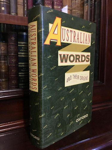 HUGHES, JOAN; Editor. - Australian Words and Their Origins. - Based on The Australian National Dictionary.