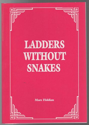 FIDDIAN, MARC. - Ladders Without Snakes.
