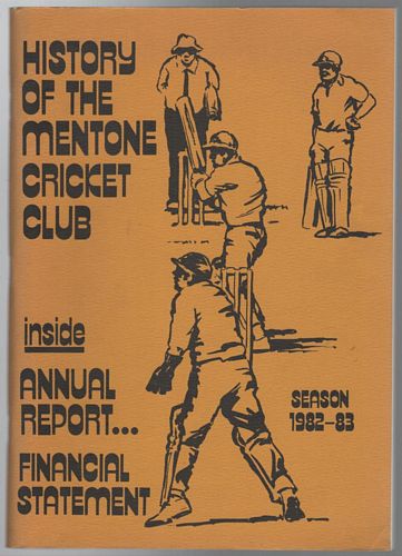 (SMITH, MARTIN.) - History Of The Mentone Cricket Club. Inside annual report. Financial statement Season 1982 - 83.