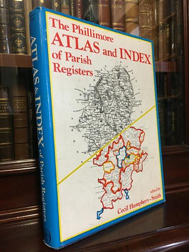 HUMPHERY-SMITH, CECIL. - The Phillimore ATLAS and INDEX of Parish Registers.