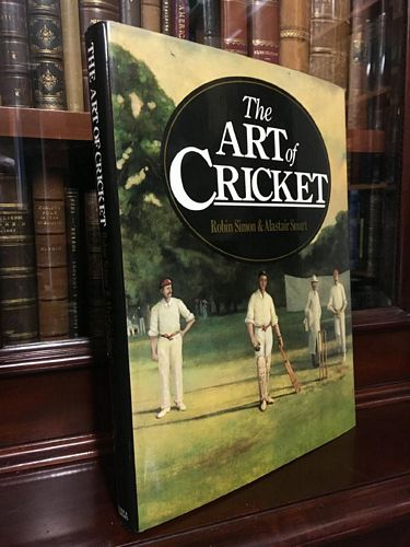 SIMON, ROBIN; SMART, ALASTAIR. - The Art of Cricket.