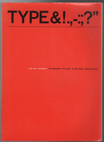 ROSEN, BEN. - Type and Typography: The Designer's Type Book.