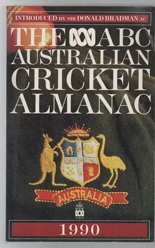 DERRIMAN, PHILIP; Editor. - The ABC Australian Cricket Almanac - 1990. Statistics by Ross Dundas.