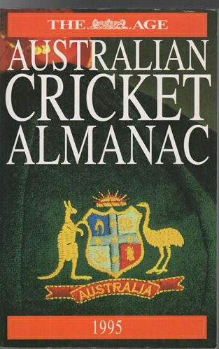 DERRIMAN, PHILIP; Editor. - The ABC Australian Cricket Almanac - 1995. Statistics by Ross Dundas.