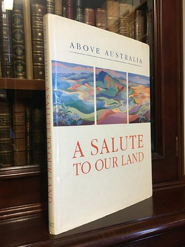 PENNEY, DI; Editor. - Above Australia: A salute to Our Land.
