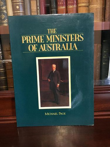 PAGE, MICHAEL. - The Prime Ministers of Australia.