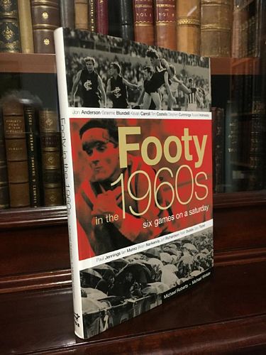 ROBERTS, MICHAEL; WINKLER, MICHAEL. - Footy in the 1960s: Six Games on a Saturday.