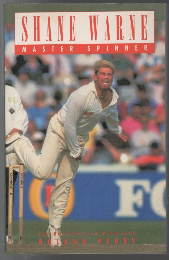 PERRY, ROLAND. - Shane Warne Master Spinner.