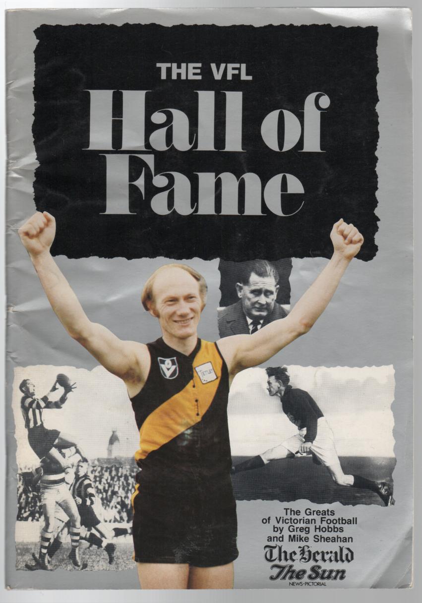 HOBBS, GREG; SHEAHAN, MIKE. - The VFL Hall of Fame. The Greats of Victorian Football.