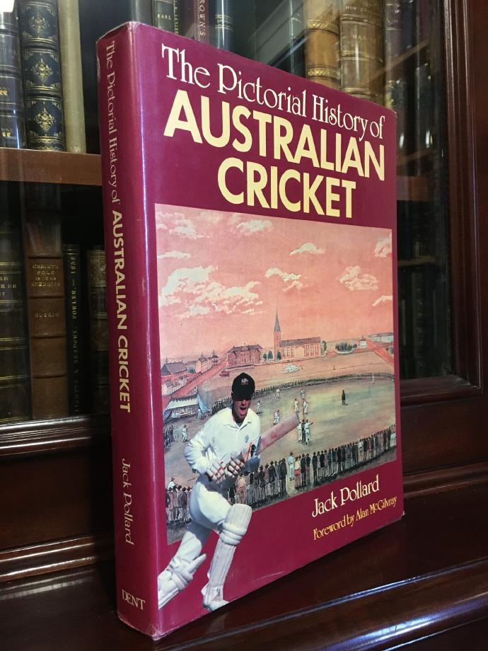 POLLARD, JACK. - The Pictorial History Of Australian Cricket.