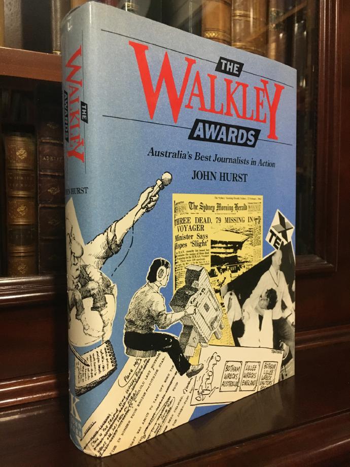 HURST, JOHN. - The Walkley Awards: Australia's Best Journalists in Action.