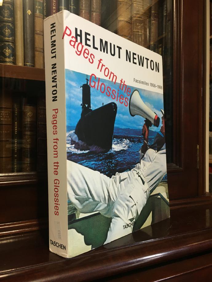 NEWTON, JUNE; KELLER, WALTER; NEWTON, HELMUT. - Helmut Newton: Pages from the Glossies Facsimiles 1956-1998.