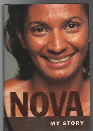 NOVA, PERIS; HEADS, IAN. - Nova: My Story. The Autobiography Of Nova Peris.