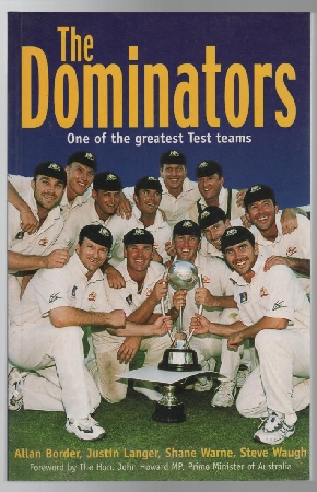 BORDER, ALLAN; LANGER, JUSTIN; WARNE, SHANE; WAUGH, STEVE. - The Dominators One of the Greatest Test Teams.