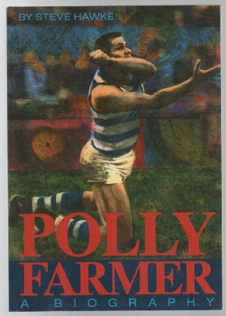 HAWKE, STEVE. - Polly Farmer A Biography.