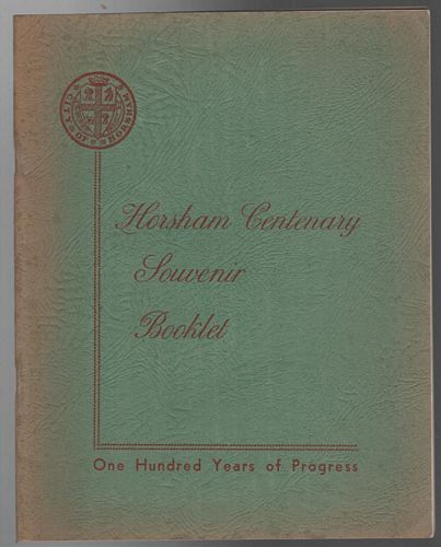 COULSON, HELEN C. - Horsham Centenary Souvenir Booklet. One Hundred Years of Progress.
