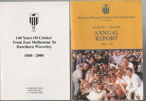 HAWTHORN WAVERLEY CRICKET CLUB. - 140 Years Of Cricket From East Melbourne To Hawthorn Waverley 1860 - 2000.