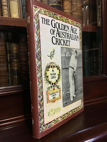 GIFFEN, GEORGE. - The Golden Age Of Australian Cricket.