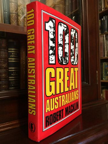 MACKLIN, ROBERT. - 100 Great Australians.