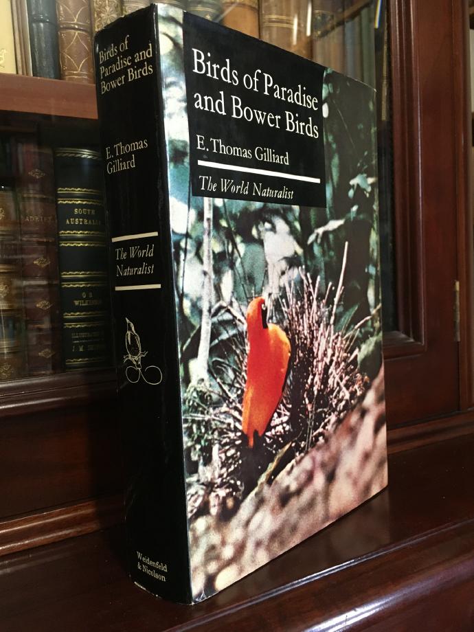 GILLIARD, E. THOMAS. - Birds of Paradise and Bower Birds.