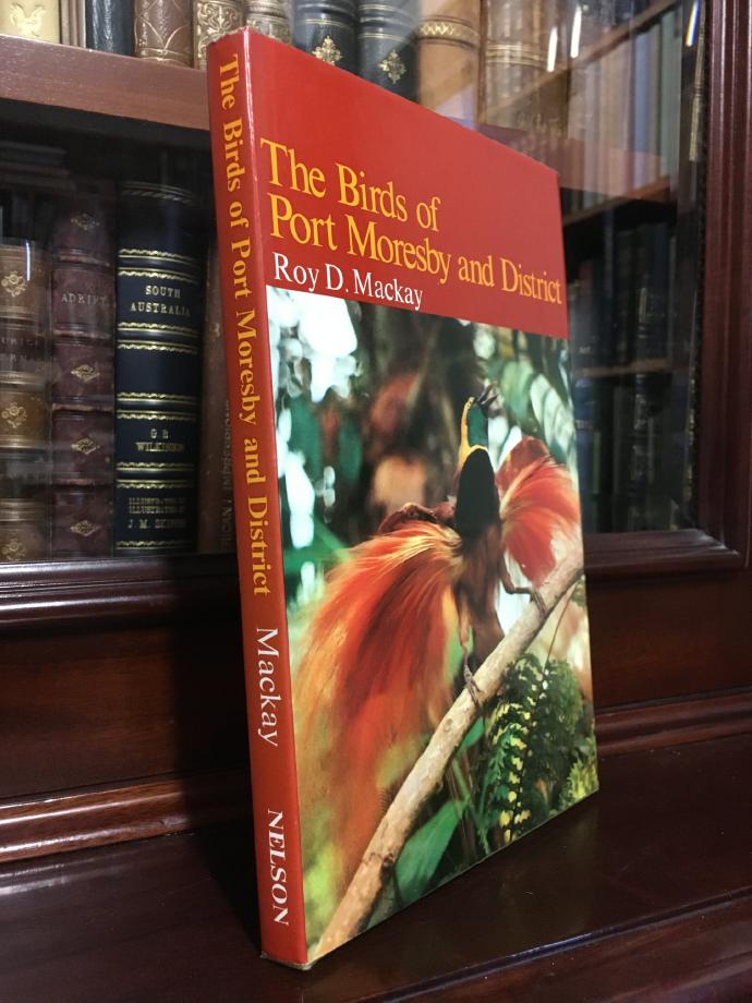 MACKAY, ROY D. - The Birds of Port Moresby and District.