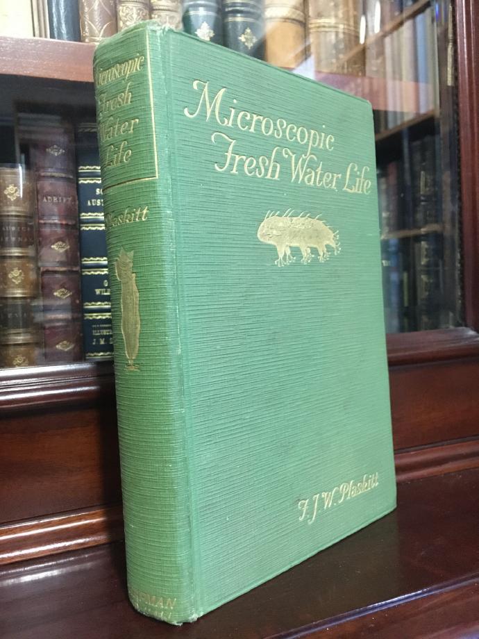PLASKITT, F.J.W. - Microscopic Fresh Water Life.