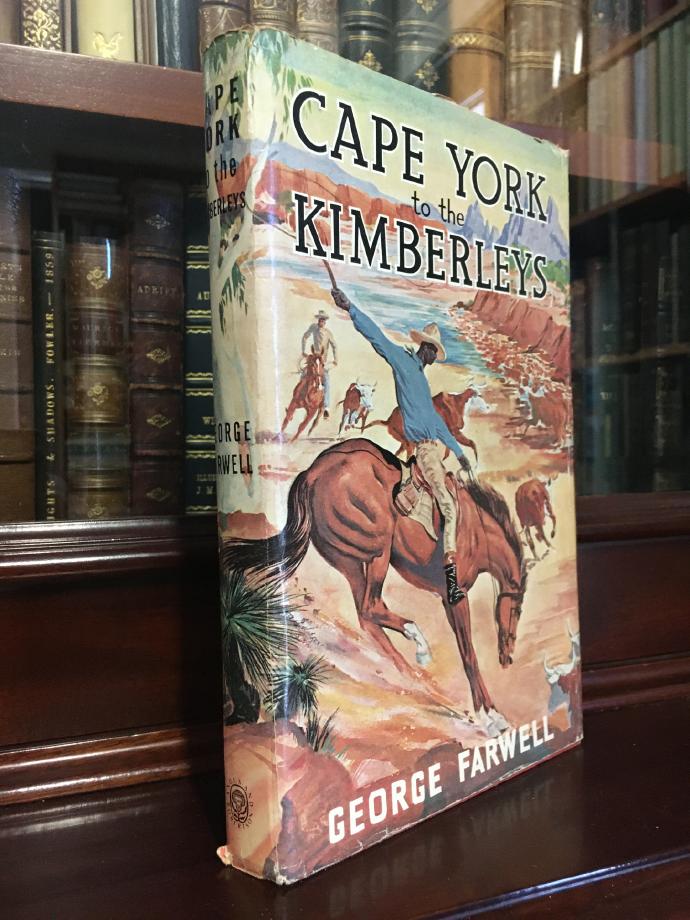 FARWELL, GEORGE. - Cape York to the Kimberleys.