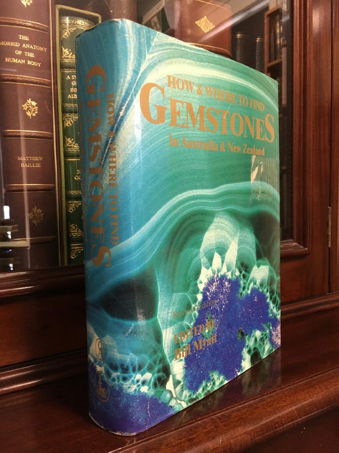 MYATT, BILL; Editor. - How & When To Find Gemstones in Australia & New Zealand.