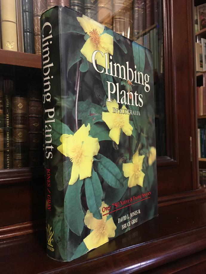 JONES, DAVID L; GRAY, BRUCE. - Climbing Plants In Australia. With Emphasis on Australian Native Species.