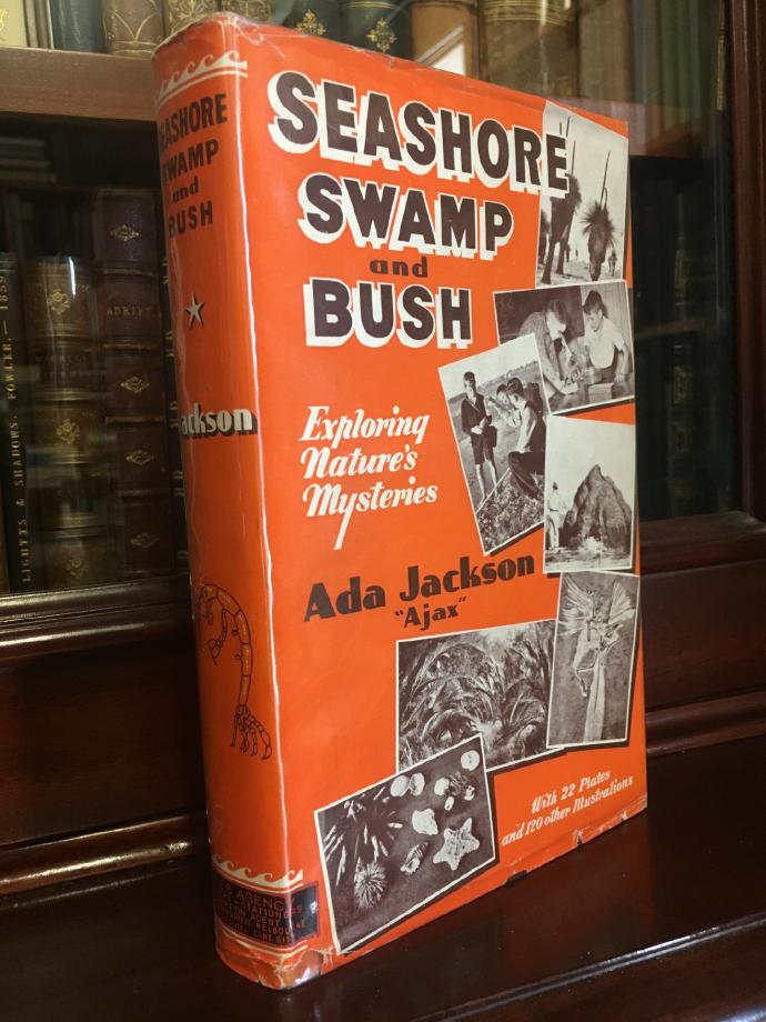 JACKSON, ADA. - Sea Shore, Swamp And Bush. Exploring Nature's Mysteries.