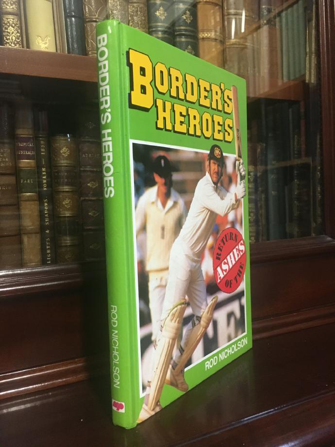 NICHOLSON, ROD. - Border's heroes: return of the Ashes.