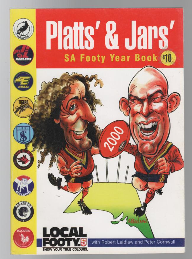 PLATTEN, JOHN; JARMAN, ANDREW. - Platts' & Jars' SA Footy Year Book 2000.