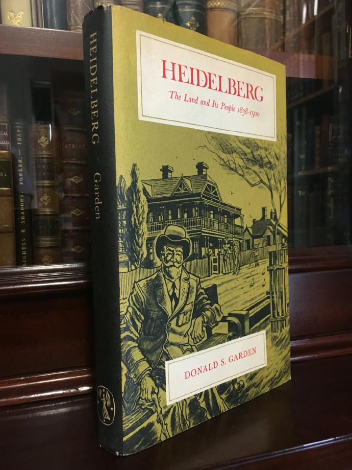 GARDEN, DONALD S. - Heidelberg. The Land and Its People 1838-1900.