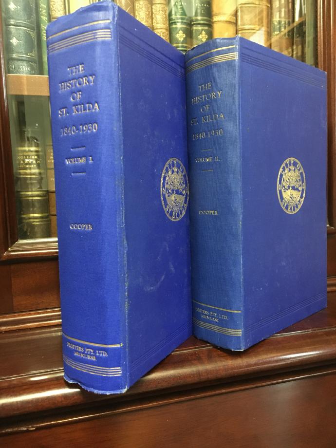 COOPER, JOHN BUTLER. - The History of St. Kilda. From its First Settlement to a City and after 1840 to 1930.