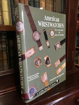 FABER, EDWARD; UNGER, STEWART. - American Wristwatches: Five Decades of Style & Design.