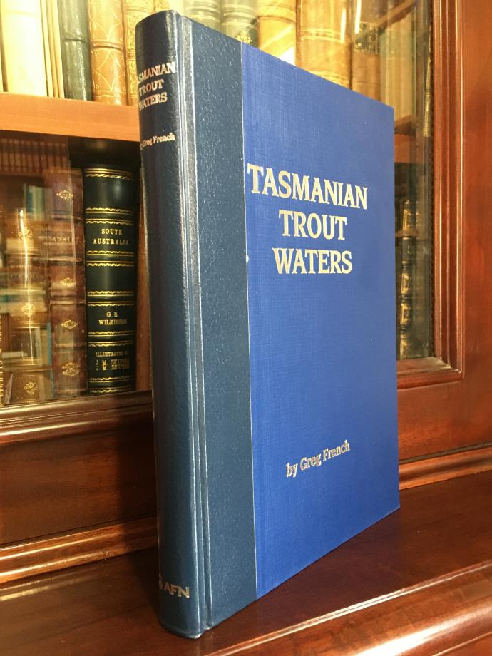 FRENCH, GREG. - Tasmanian Trout Waters.