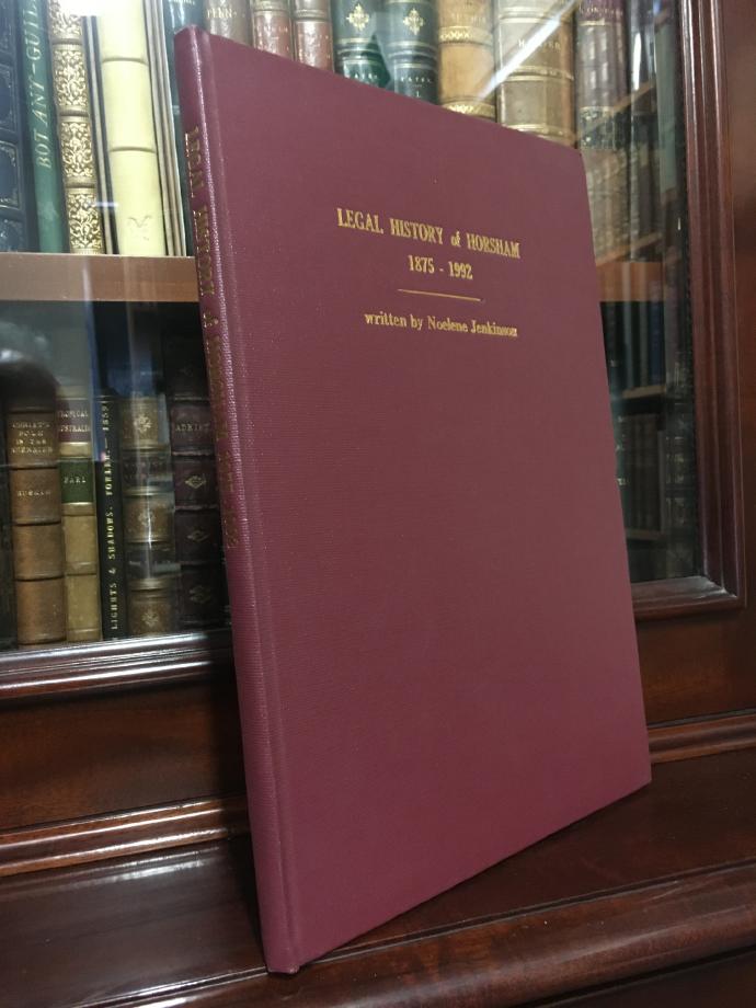 JENKINSON, NOELENE. - Legal History of Horsham 1875-1992.