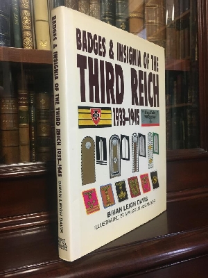 DAVIS, BRIAN LEIGH. - Badges & Insignia Of The Third Reich 1933-1945.
