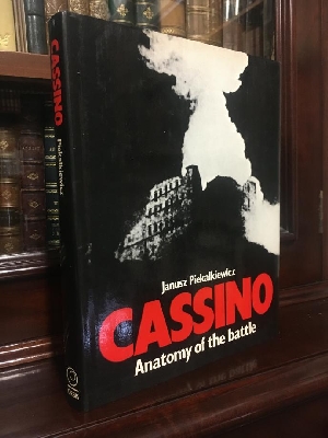PIEKALKIEWICZ, JANUSZ. - Cassino Anatomy of the battle.