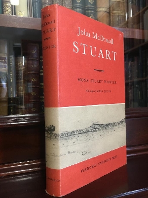 WEBSTER, MONA STUART. - John McDouall Stuart.