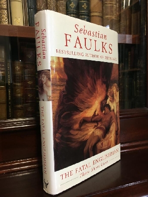 FAULKS, SEBASTIAN. - The Fatal Englishman. Three Short Lives.