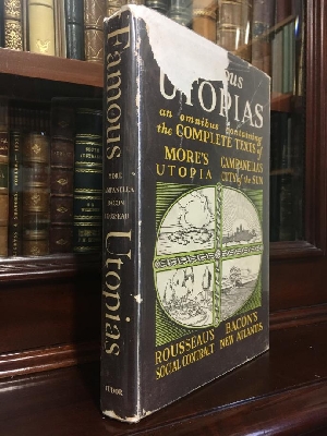 ROUSSEAU, JEAN-JACQUES; MORE, THOMAS; BACON, FRANCIS; CAMPANELLA, TOMASSO; ANDREWS, CHARLES M. - Famous Utopias: being the Complete Text of Rousseau's Social Contract, More's Utopia, Bacon's New Atlantis, Campanella's City Of The Sun.