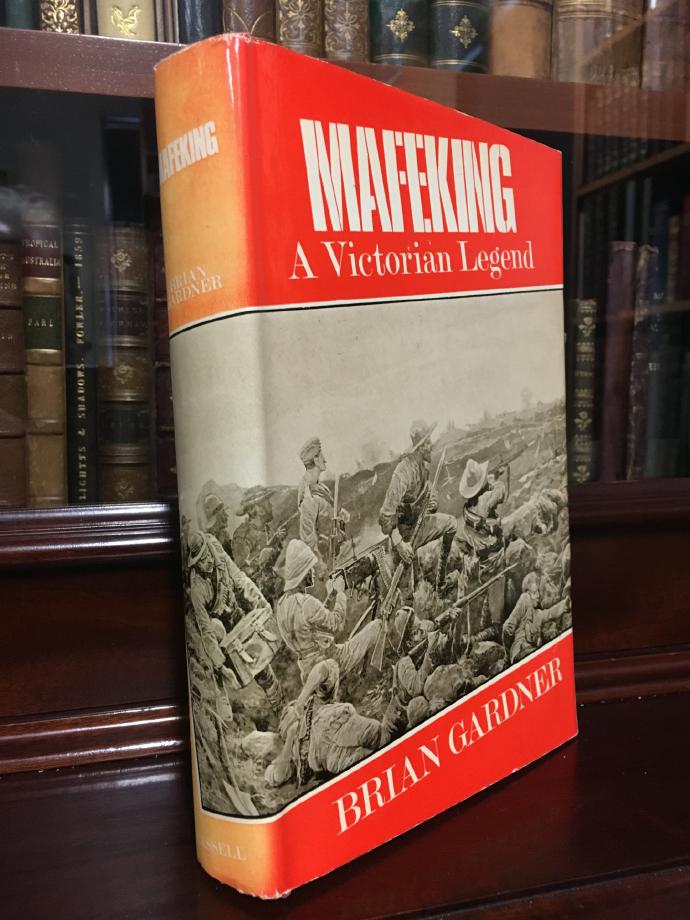 GARDNER, BRIAN. - Mafeking A Victorian Legend.