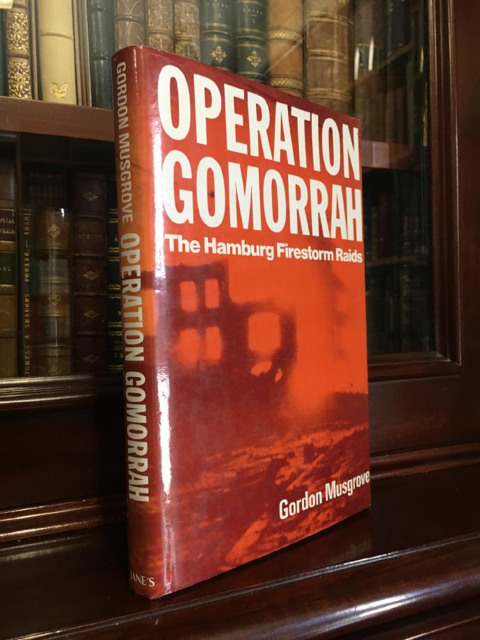 MUSGROVE, GORDON. - Operation Gomorrah. The Hamburg Firestorm Raids.