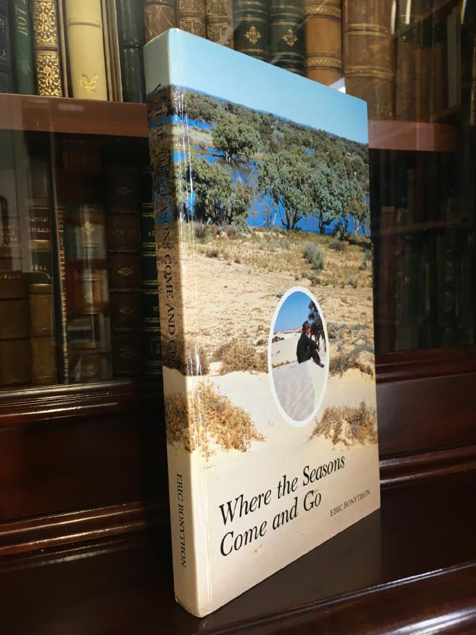 BONYTHON, ERIC. - Where the Seasons Come and Go.