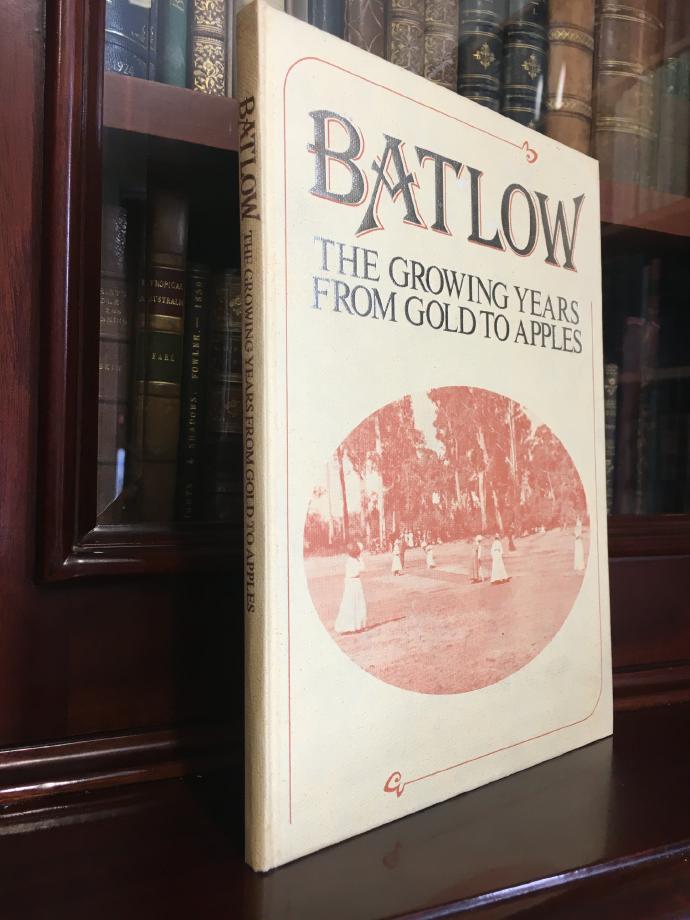 FAIRLIE, FRED; Compiler. - Batlow. The Growing Years From Gold To Apples.