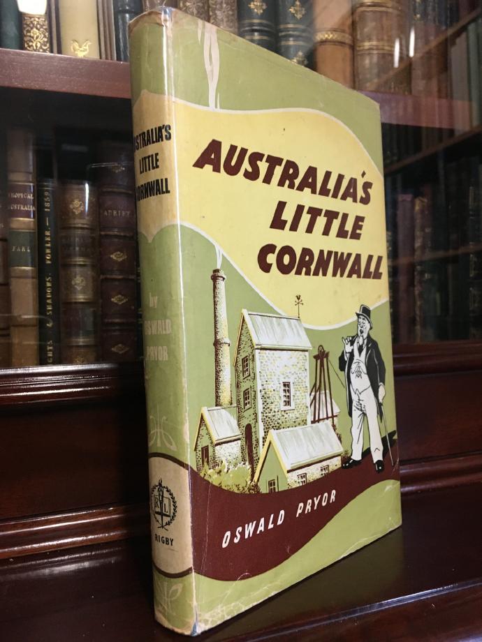 PRYOR, OSWALD. - Australia's Little Cornwall.