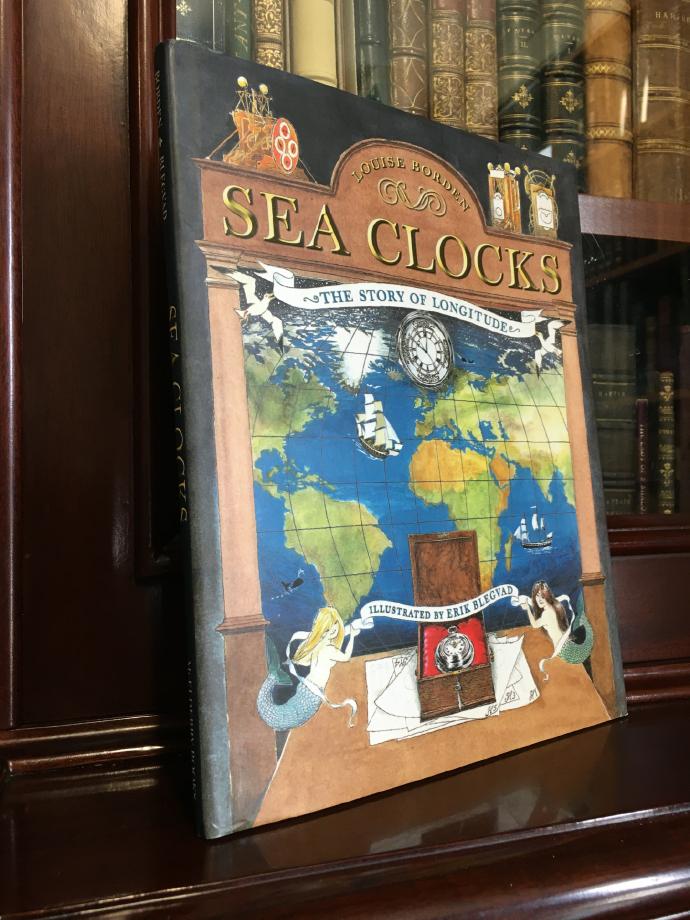 BORDEN, LOUISE. - Sea Clocks: The Story of Longitude.