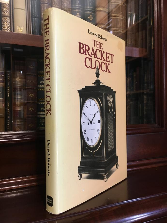 ROBERTS, DERYCK. - The Bracket Clock.