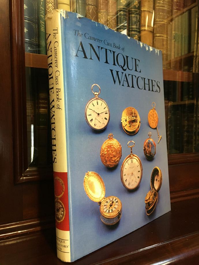 CUSS, T. P. CAMERER. - The Camerer Cuss Book of Antique Watches. Re-Illustrated, Revised and Enlarged by T. A. Camerer Cuss.